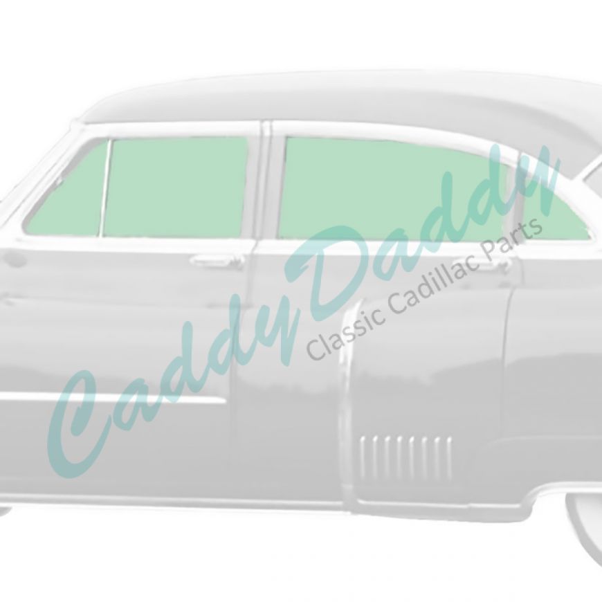1950 1951 1952 1953 Cadillac Series 62 And Fleetwood Series 60 Special 4-Door Sedan Side Glass Set (8 Pieces) REPRODUCTION Free Shipping In The USA