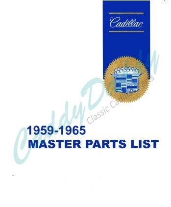 1959 1960 1961 1962 1963 1964 1965 Cadillac Master Parts Book REPRODUCTION  Free Shipping In The USA