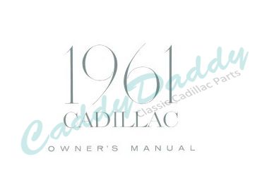 1961 Cadillac Owners Manual REPRODUCTION Free Shipping In The USA 