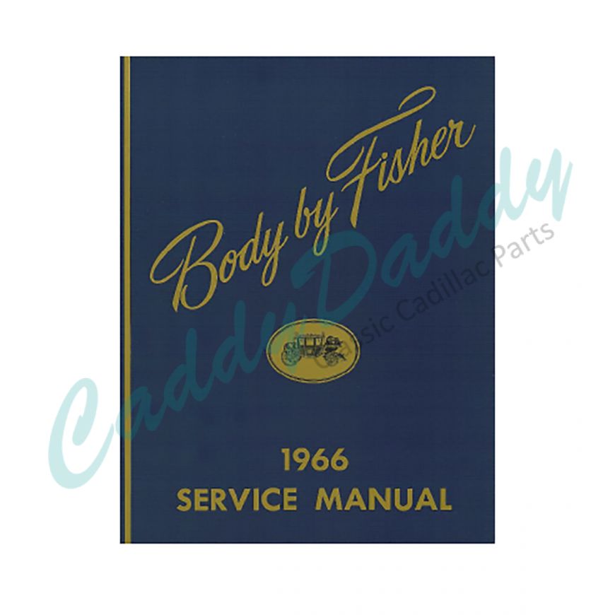 1966 Cadillac Body Manual REPRODUCTION Free Shipping In The USA
