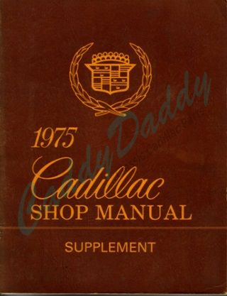1975 Cadillac Shop Manual Supplement REPRODUCTION Free Shipping In The USA