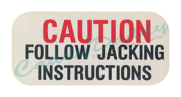 1962 1963 1964 Cadillac Jack Base "Caution" Decal REPRODUCTION