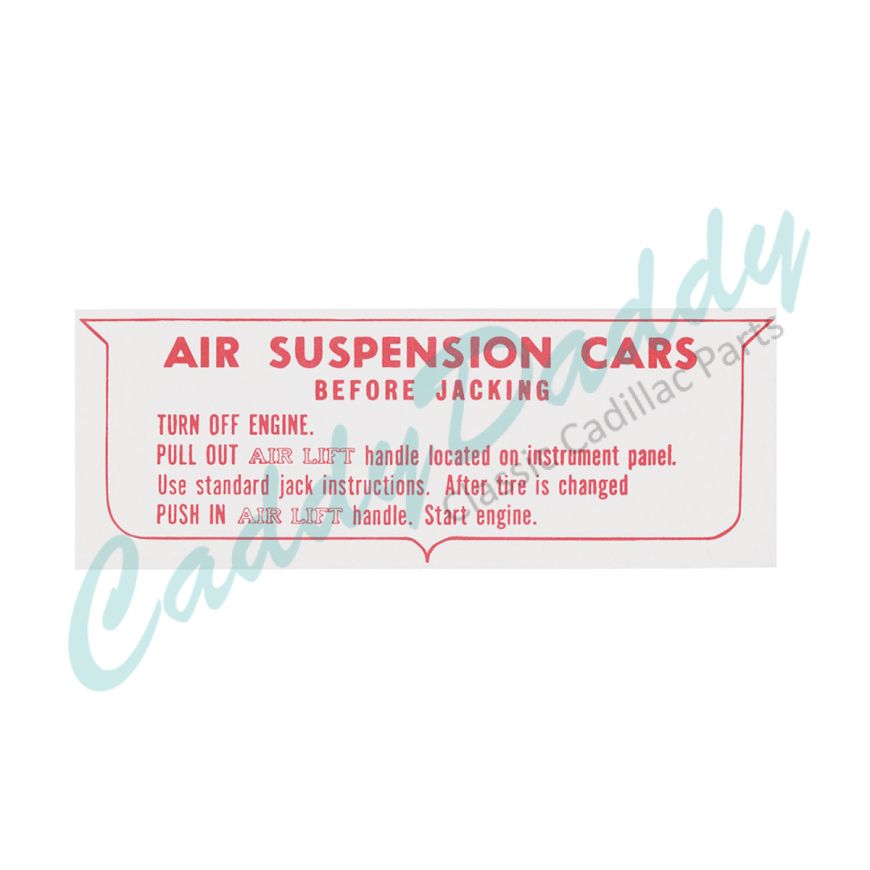 1957 1958 1959 1960 Cadillac Air Suspension "Caution" Decal In Trunk REPRODUCTION