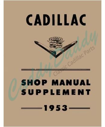 1953 Cadillac Service Shop Manual Supplement [Printed Book] REPRODUCTION Free Shipping In The USA