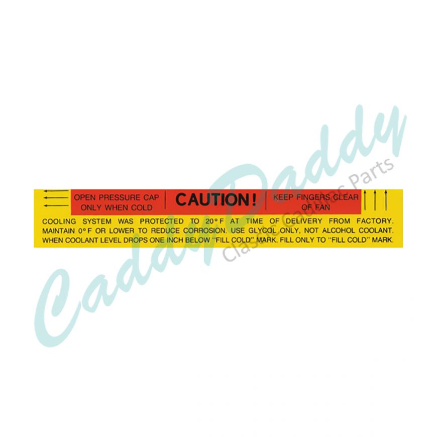1965 1966 1967 Cadillac Cooling System "Caution" Decal REPRODUCTION