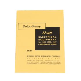 1955 1956 1957 Cadillac Delco-Remy 12-Volt Electrical Equipment, Circuit, Miscellaneous Equipment, and Troubleshooting Shop Manual [PRINTED BOOKLET] REPRODUCTION Free Shipping In The USA